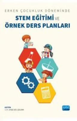 Stem Eğitimi ve Örnek Ders Planları - Erken Çocukluk Döneminde