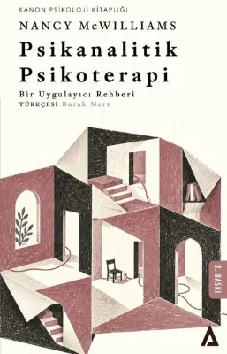 Psikanalitik Psikoterapi - Bir Uygulayıcı Rehberi