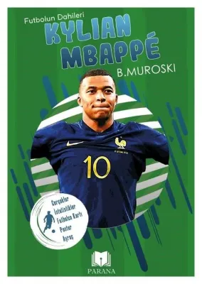 Kylian Mbappe - Futbolun Dahileri - Gerçek İstatistikler - Futbolcu Kartı-Poster Ayraç Hediyeli