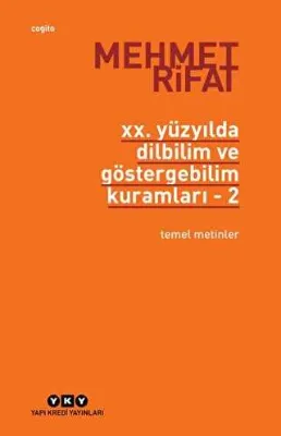 20. Yüzyılda Dilbilim ve Göstergebilim Kuramları - 2. Temel Metinler