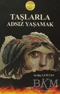 Taşlarla Adsız Yaşamak