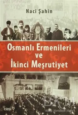 Osmanlı Ermenileri ve İkinci Meşrutiyet