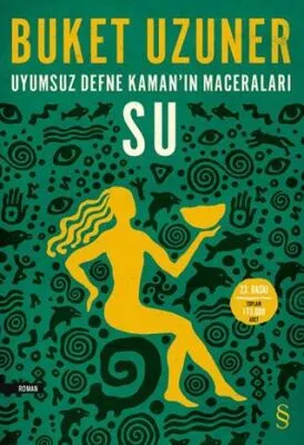 Uyumsuz Defne Kaman’ın Maceraları - Su