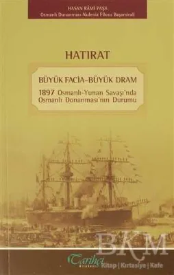 Hatırat - Büyük Facia-Büyük Dram