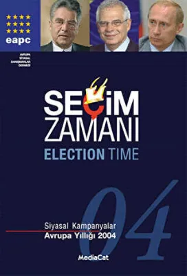 Seçim Zamanı Siyasal Kampanyalar - Avrupa Yıllığı 2004