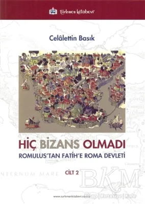 Hiç Bizans Olmadı