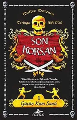 Gücün Kum Saati - Son Korsan 1