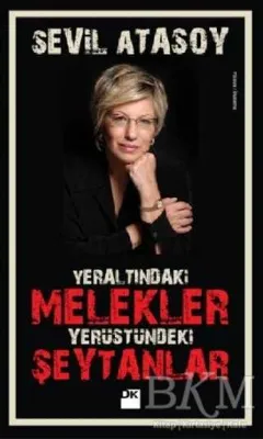 Yeraltındaki Melekler Yerüstündeki Şeytanlar