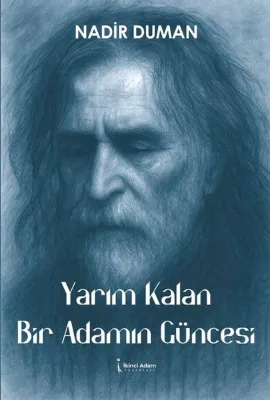 Yarım Kalan Bir Adamın Güncesi