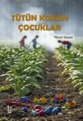 Tütün Kokan Çocuklar