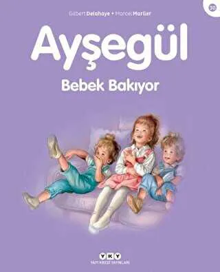 Ayşegül Bebek Bakıyor