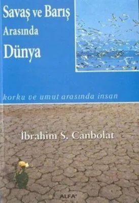 Savaş ve Barış Arasında Dünya