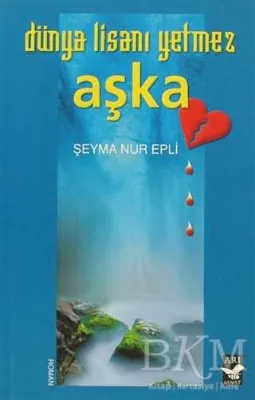 Dünya Lisanı Yetmez Aşka