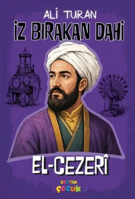 El - Cezeri: İz Bırakan Dahi
