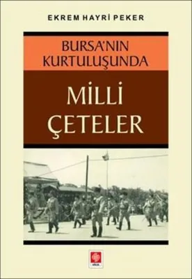 Bursa'nın Kurtuluşunda Milli Çeteler