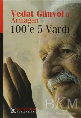Vedat Günyol’a Armağan 100’e 5 Vardı
