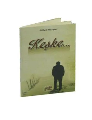 Keşke...