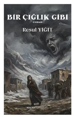 Bir Çığlık Gibi