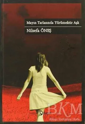 Mayın Tarlasında Yürümektir Aşk