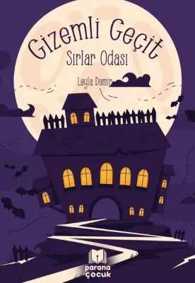 Gizemli Geçit - Sırlar Odası
