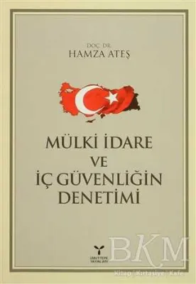 Mülki İdare ve İç Güvenliğin Denetimi