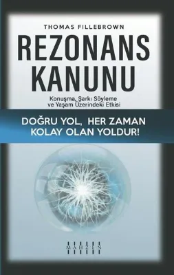 Rezonans Kanunu: Konuşma Şarkı Söyleme ve Yaşam Üzerindeki Etkisi