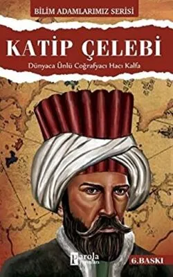 Katip Çelebi - Bilim Adamlarımız Serisi