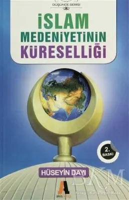 İslam Medeniyetinin Küreselliği