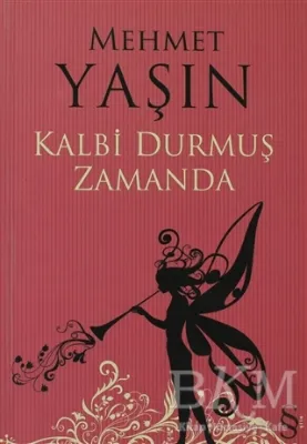 Kalbi Durmuş Zamanda