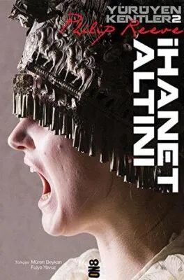 Yürüyen Kentler 2 - İhanet Altını