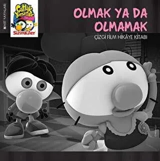 Sizinkiler - Olmak ya da Olmamak