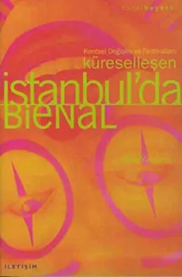 Küreselleşen İstanbul’da Bienal
