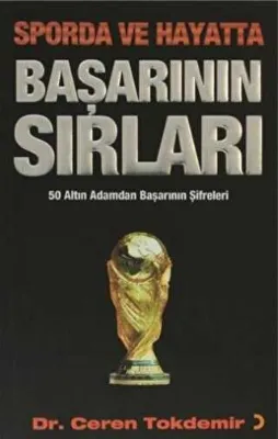 Sporda ve Hayatta Başarının Sırları