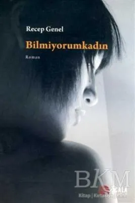 Bilmiyorumkadın