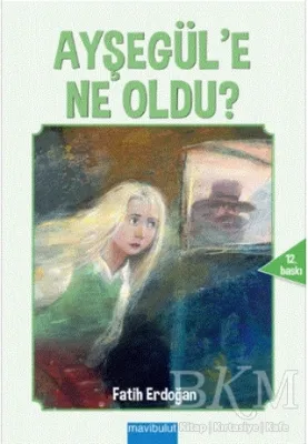 Ayşegül’e Ne Oldu?