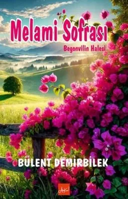 Melami Sofrası - Begonvilin Halesi