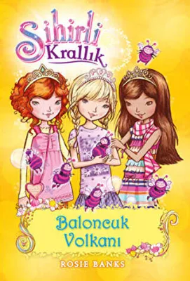Sihirli Krallık 7. Kitap: Baloncuk Volkanı