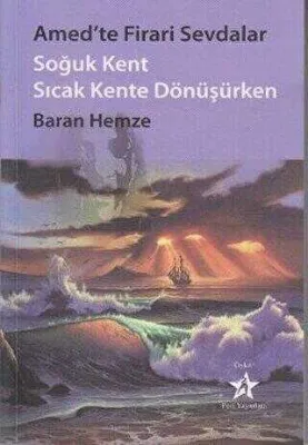Amed’te Firari Sevdalar Soğuk Kent Sıcak Kente Dönüşürken