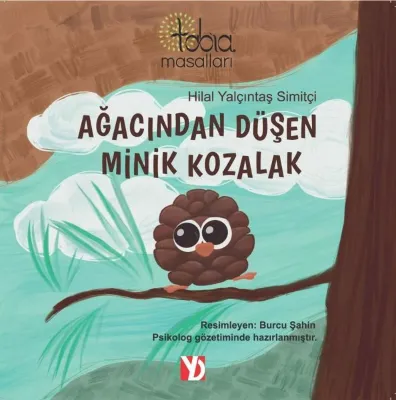 Ağacından Düşen Minik Kozalak - Tabia Masalları