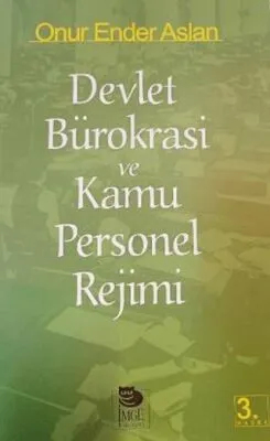 Devlet Bürokrasi ve Kamu Personel Rejimi