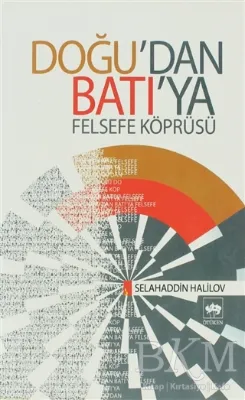Doğu’dan Batı’ya Felsefe Köprüsü