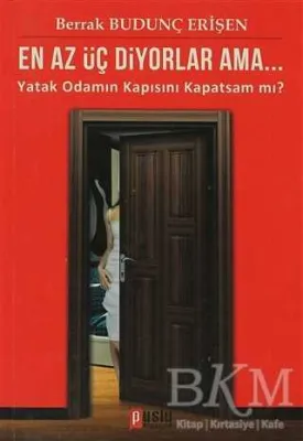 En Az Üç Diyorlar Ama