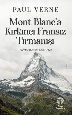 Mont Blanc'a Kırkıncı Fransız Tırmanışı
