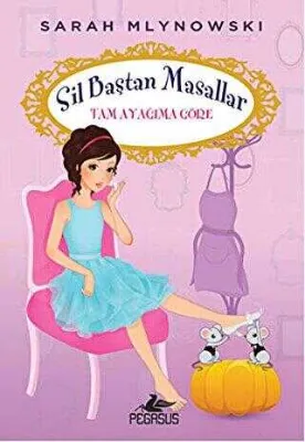 Tam Ayağıma Göre - Sil Baştan Masallar 2
