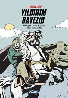 Niğbolu Fatihi Yıldırım Bayezid