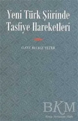 Yeni Türk Şiirinde Tasfiye Hareketleri