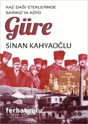 Kaz Dağı Eteklerinde Sarıkız'ın Köyü: Güre