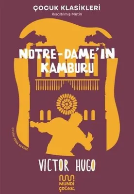Notre - Dame'ın Kamburu-Kısaltılmış Metin - Çocuk Klasikleri