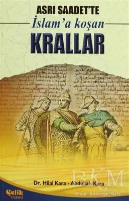 Asrı Saadet’te İslam’a Koşan Krallar