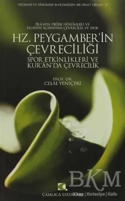 Hz. Peygamber’in Çevreciliği, Spor Etkinlikleri ve Kur’an’da Çevrecilik